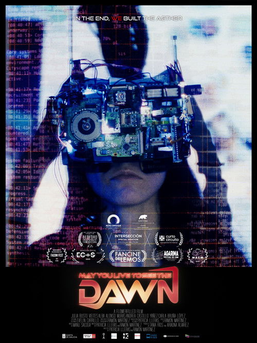 May You Live To See The Dawn Poster