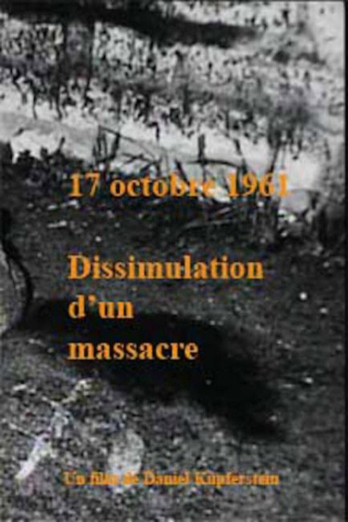 17 octobre 1961: dissimulation d’un massacre Poster