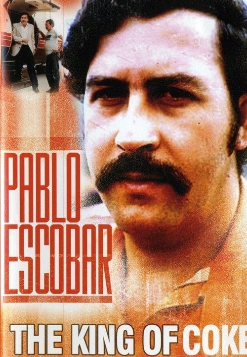 Pablo Escobar: King of Coke Poster