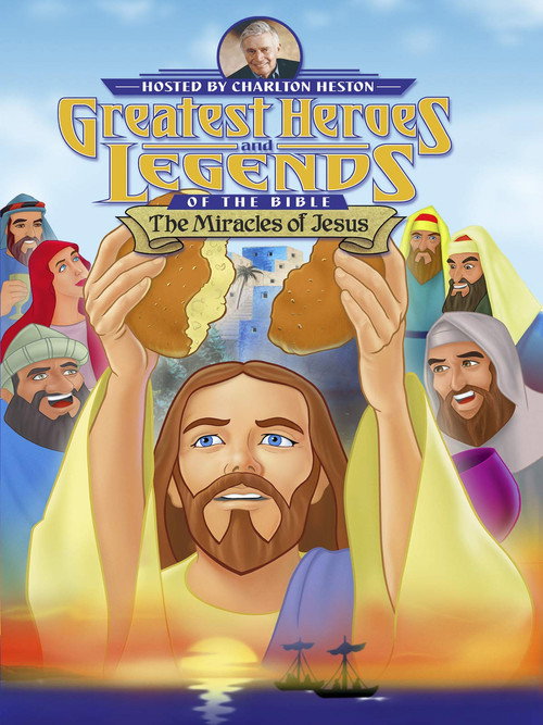 Greatest Heroes and Legends of The Bible: The Miracles of Jesus Poster