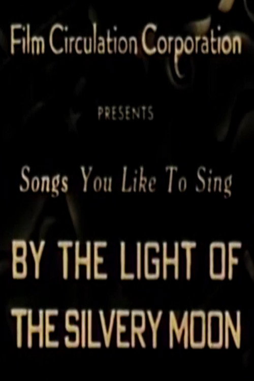 By the Light of the Silvery Moon Poster
