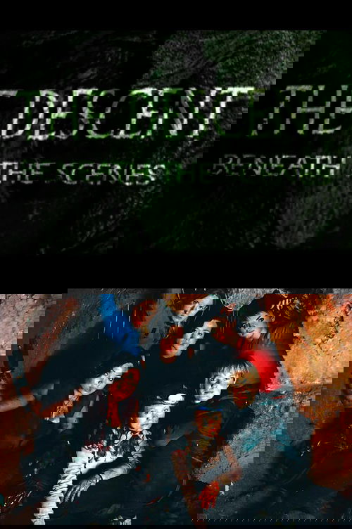 The Descent: Beneath the Scenes Poster