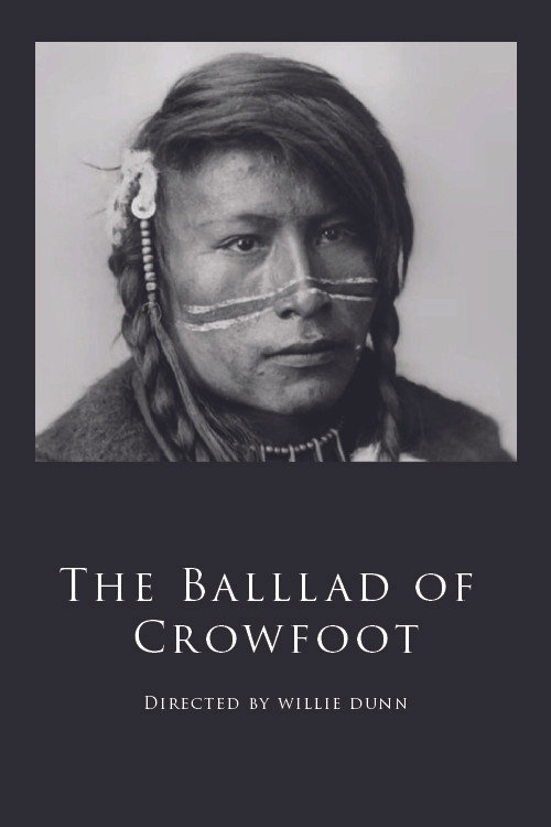 The Ballad of Crowfoot Poster