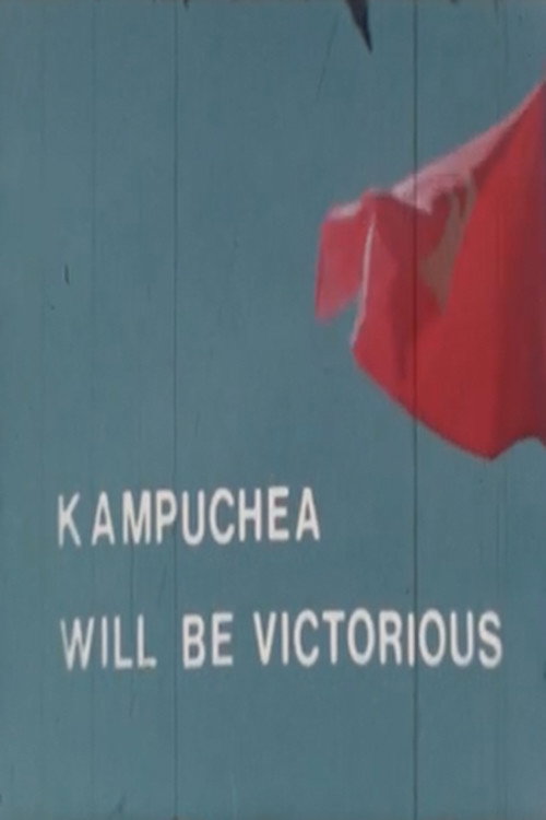 Kampuchea Will Be Victorious Poster