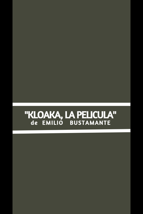 KLOAKA, la película Poster