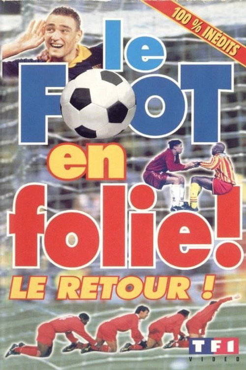 Le Foot En Folie ! Le Retour ! Poster