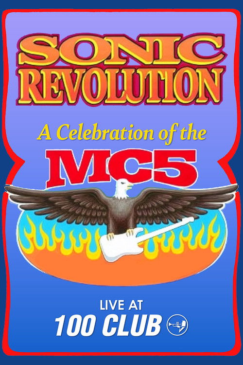 Sonic Revolution: A Celebration of the MC5 Poster