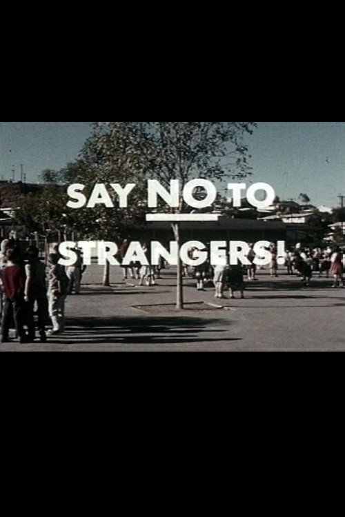 Say No To Strangers! Poster