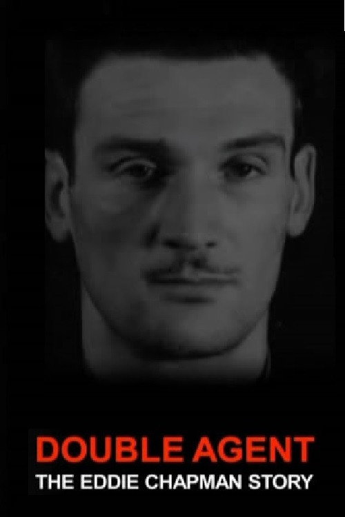 Double Agent: The Eddie Chapman Story Poster