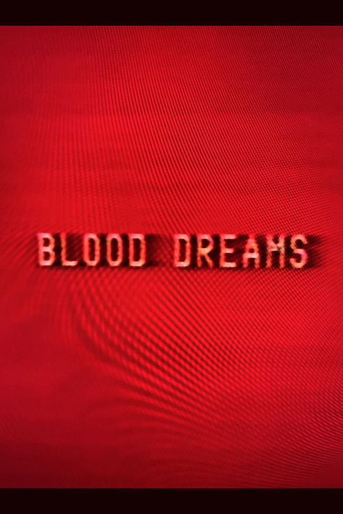 Blood Dreams Poster