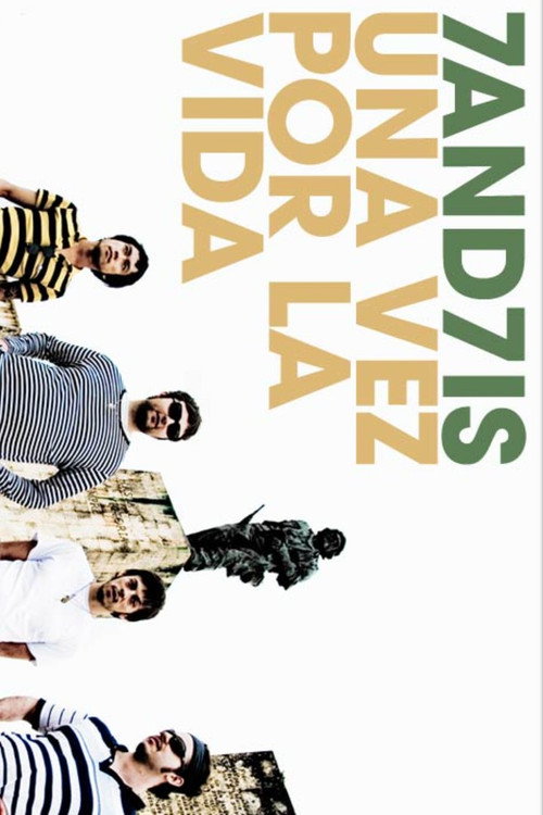 7and7is Una Vez Por La Vida Poster