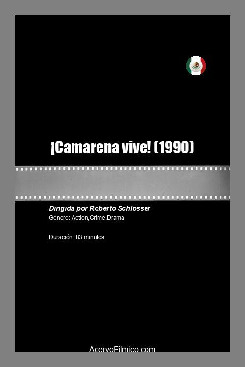 Camarena vive Poster