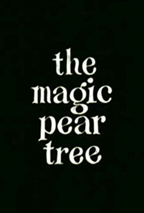 The Magic Pear Tree Poster