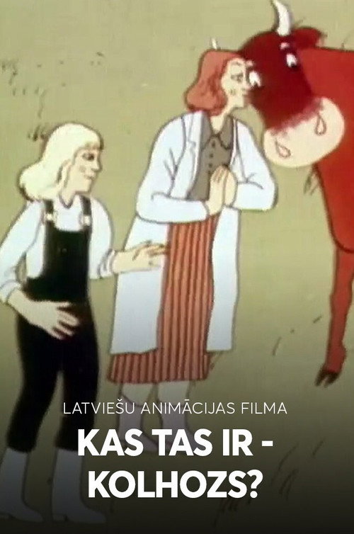 Kas tas ir - kolhozs? Poster