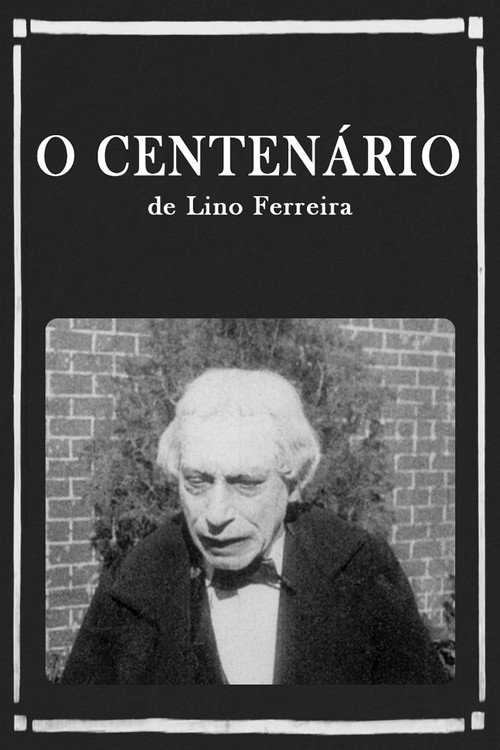 O Centenário Poster
