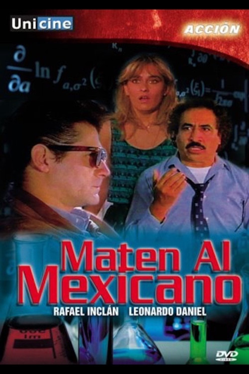 Maten al Mexicano Poster