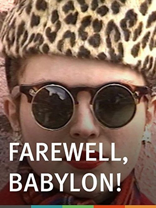 Farewell, Babylon! Poster