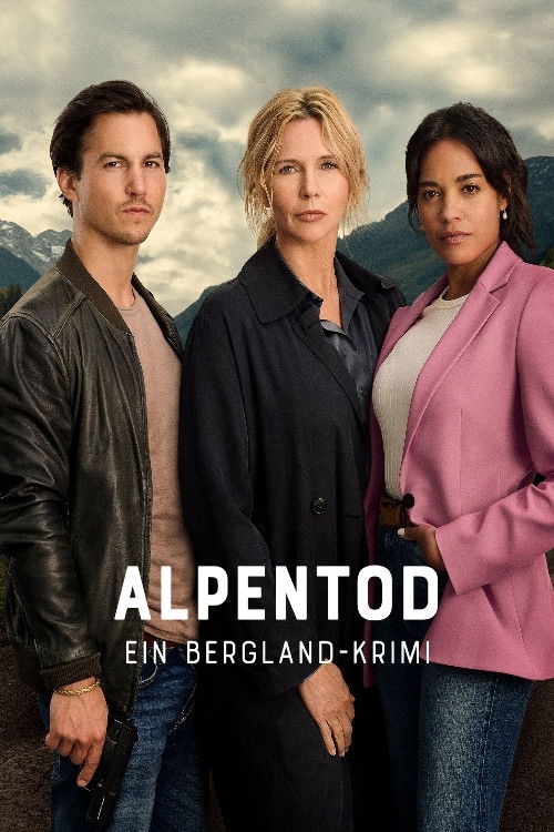 Alpentod - Ein Bergland-Krimi - Gemeinsame Ziele Poster