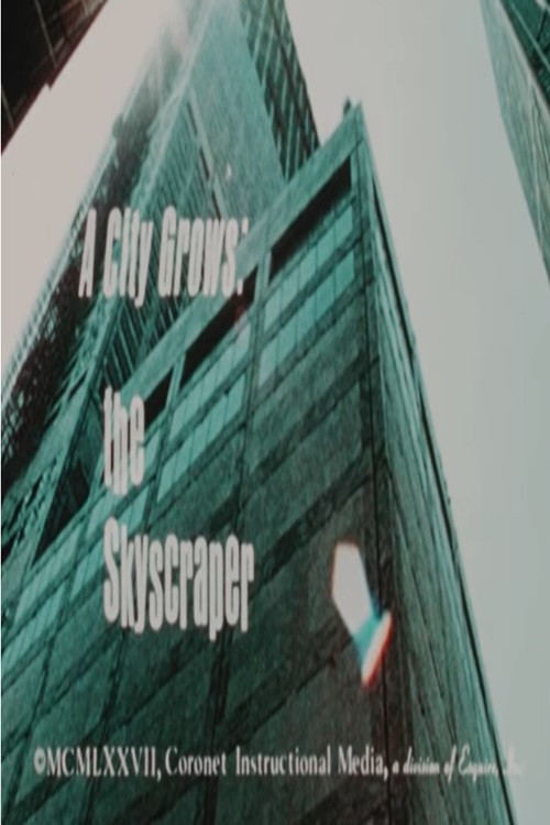 A City Grows: The Skyscraper Poster