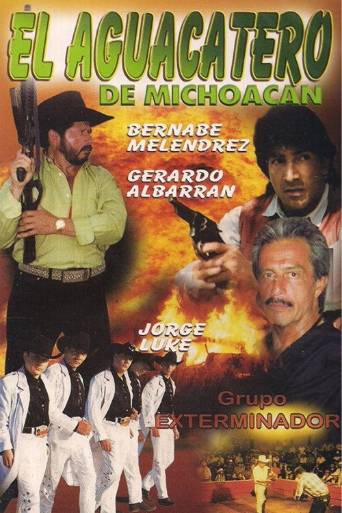 El Aguacatero De Michoacan Poster
