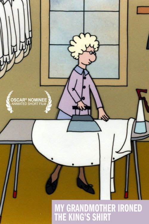 My Grandmother Ironed the King's Shirts Poster