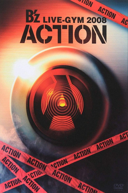 B'z LIVE-GYM 2008 -ACTION- Poster
