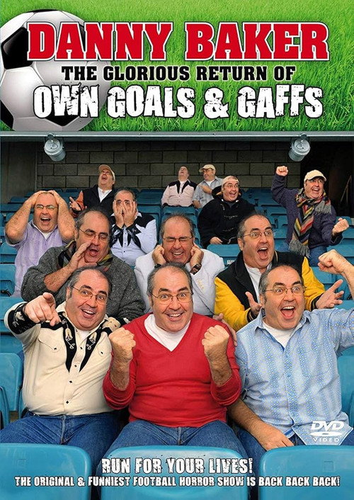 The Glorious Return of Own Goals & Gaffs Poster