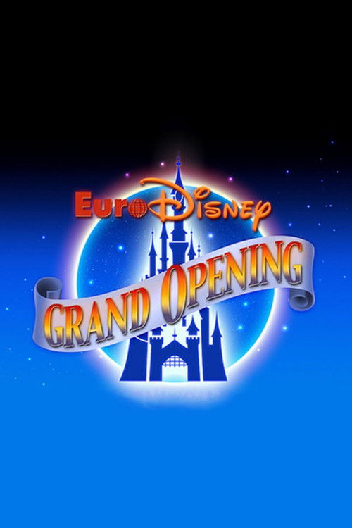 The Grand Opening of Euro Disneyland Poster