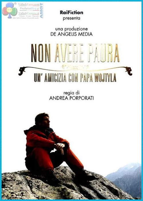 Non avere paura - Un'amicizia con Papa Wojtyla Poster