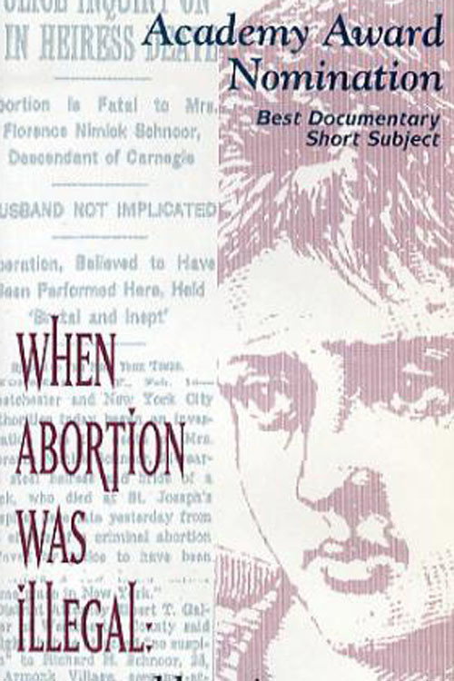 When Abortion Was Illegal: Untold Stories Poster