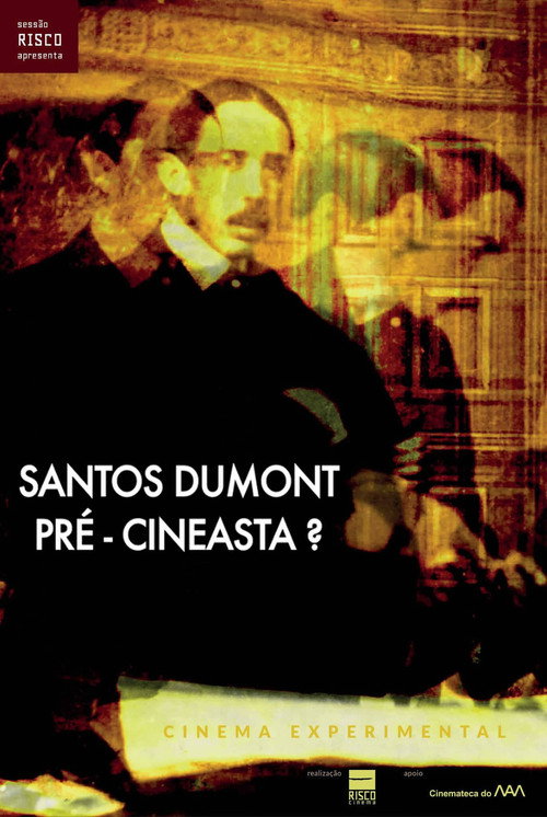 Santos Dumont: Pré-Cineasta? Poster