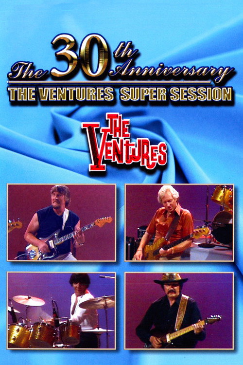 The Ventures: 30 Years of Rock 'n' Roll (30th Anniversary Super Session) Poster