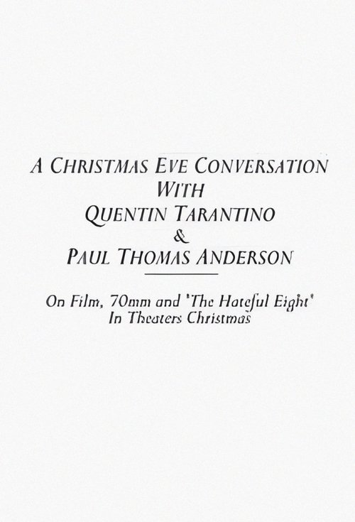A Christmas Eve Conversation With Quentin Tarantino & Paul Thomas Anderson Poster