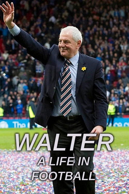 Walter: A Life in Football Poster