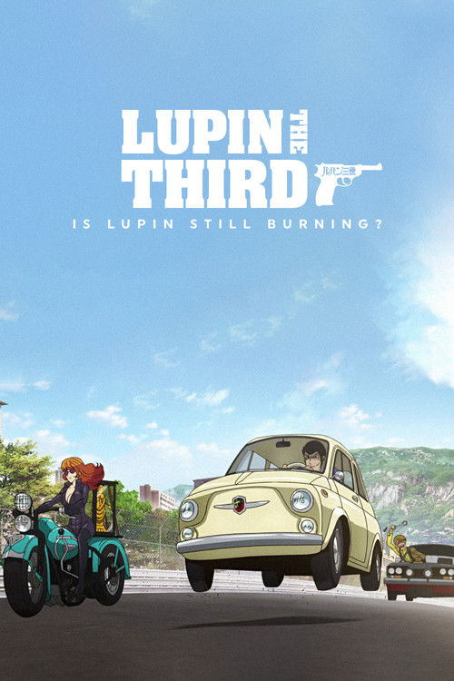 Lupin the Third: Is Lupin Still Burning? Poster
