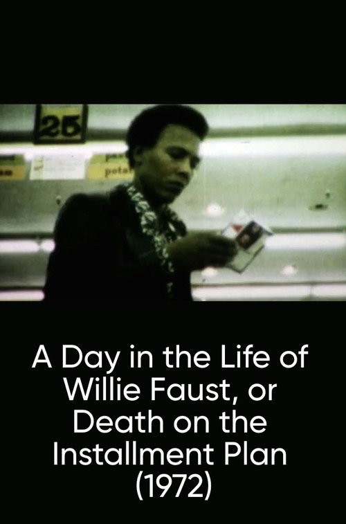 A Day in the Life of Willie Faust, or Death on the Installment Plan Poster