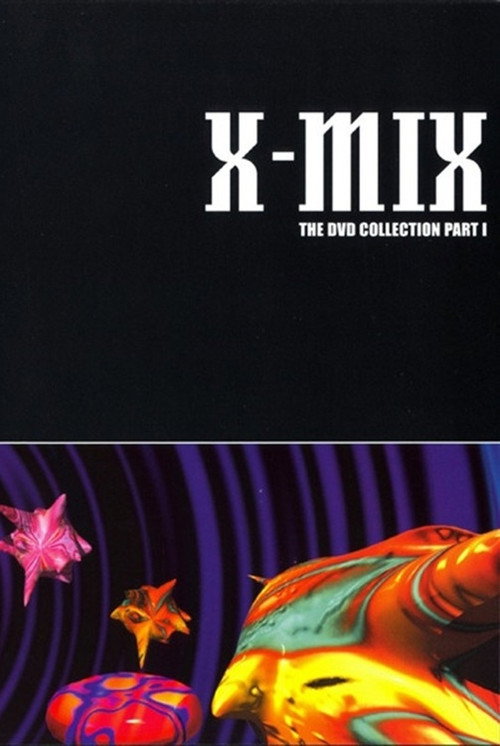 X-Mix: The DVD Collection Part I Poster