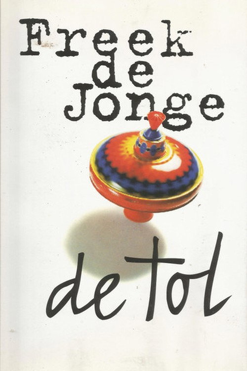 Freek de Jonge: De Tol Poster