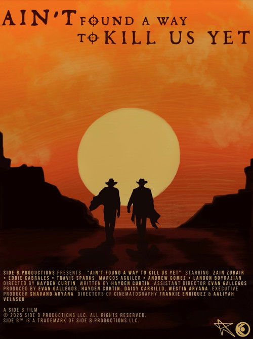 Aint't Found A Way To Kill Us Yet Poster