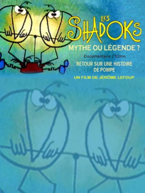 Les Shadoks, mythe ou légende ? Poster