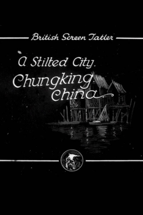 A Stilted City, Chungking, China Poster