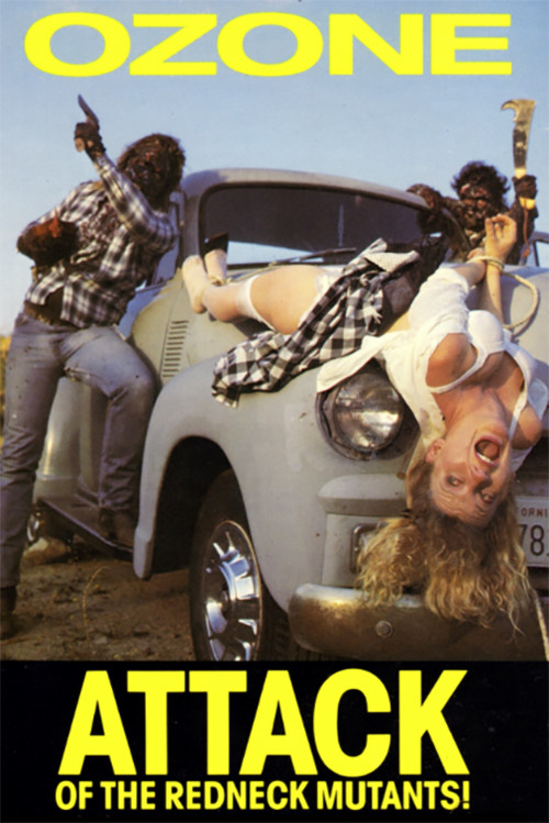 Ozone: Attack Of The Redneck Mutants! Poster