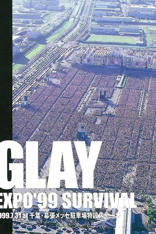 GLAY EXPO 99 SURVIVAL Poster