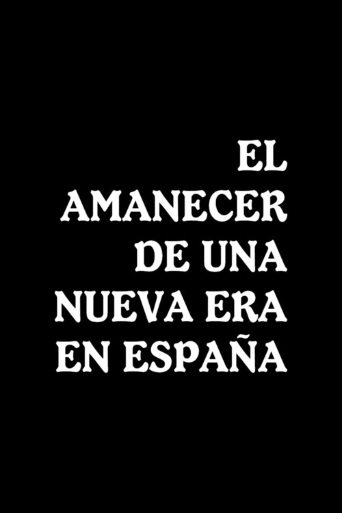 El amanecer de una nueva era en España Poster