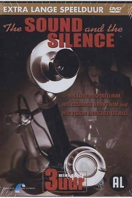 The Sound and the Silence: The Alexander Graham Bell Story Poster