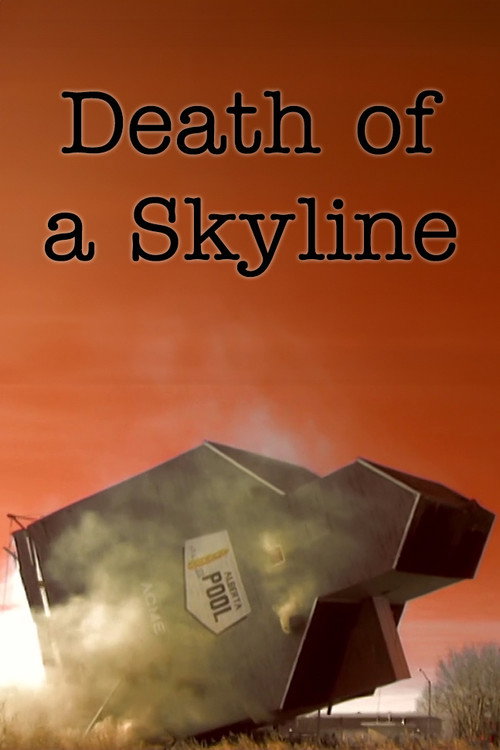 Death of a Skyline Poster
