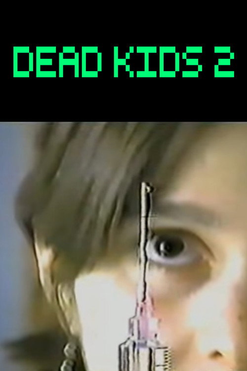 Dead Kids 2 Poster
