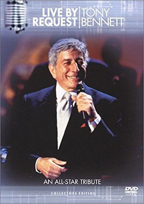 Tony Bennett: Live by Request - An All-Star Tribute Poster