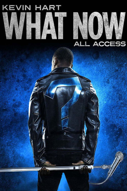 Kevin Hart: "What Now?" All Access Poster