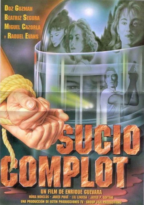 Sucio complot Poster